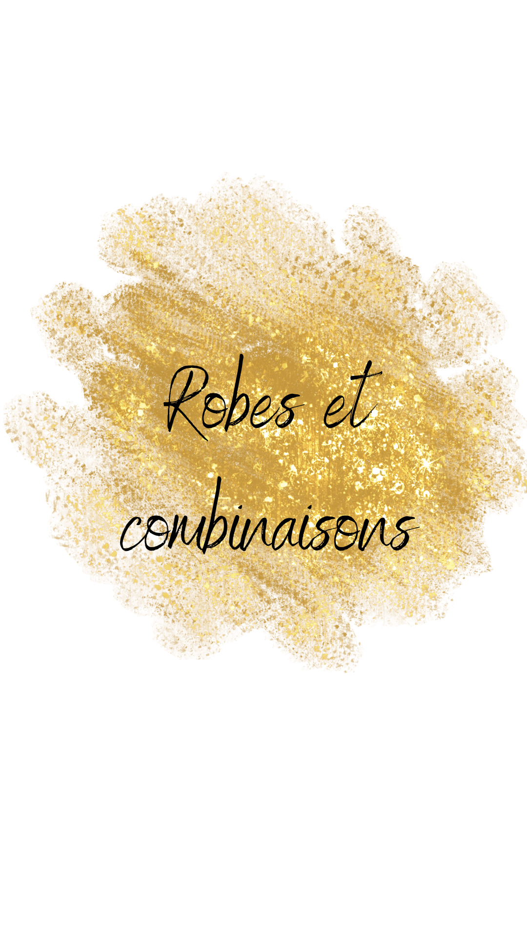 Robes et Combinaisons